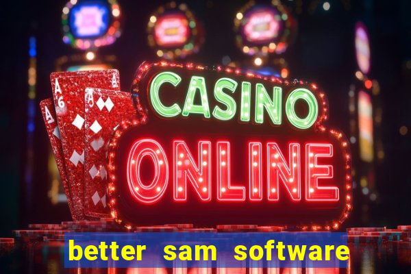 better sam software automatic mouth